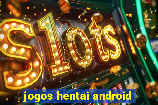 jogos hentai android